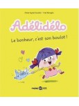 Adélidélo - tome 1 : Le bonheur, c'est mon boulot !