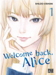 Welcome back, Alice - tome 1