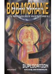 Bob Morane - Les nouvelles aventures - tome 1 : Duplication