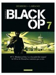 Black Op - tome 7 : Dans la guerre du pétrole [Saison 2 - tome 1]