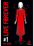 Live Forever - tome 1