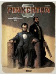 Pinkerton - tome 2 : Dossier Abraham Lincoln - 1861