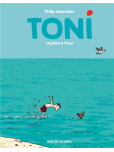 Toni - tome 2 : Se jette à l'eau