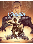 Chaplin - tome 3 : Contre John Edgar Hoover