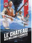 Le Château des millions d'années - tome 2 : Depuis la nuit des temps...