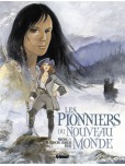 Les Pionniers du nouveau monde - Intégrale - tome 2