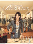 Châteaux Bordeaux - tome 9 : Les Primeurs