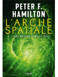 L'Arche spatiale - tome 1 : Une brèche dans le ciel