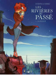 Les Rivières du passé - tome 1 : La Voleuse