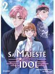 Sa Majeste l'idol - tome 2