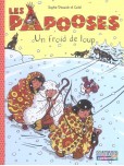 Les Papooses - tome 7 : Un froid de loup