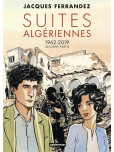 Carnets d'Orient - Suites algériennes : Cycle 3 - Seconde partie - 1962-2019