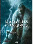 Karolus Magnus l'empereur des barbares - tome 1 : L'Otage vascon
