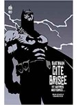 Batman Cite Brisee [One shot]