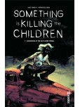 Something is killing the children, - tome 7