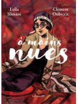 A mains nues - tome 2