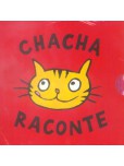 Chacha raconte : Rouge