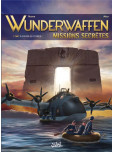 Wunderwaffen - Missions secrètes - tome 2 : Le Souffle du condor