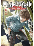 Battle Royale - Enforcers - tome 5