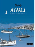 Aïvali - Une histoire entre Grèce et Turquie