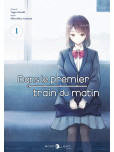Dans le premier train du matin - tome 1