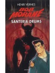 Bob Morane - tome 178-1 : Santeria Drums - 19,29 € - commandable