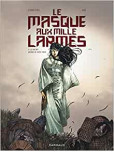 Le Masque aux mille larmes - tome 2