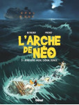 L'Arche de Néo - tome 3 : Adieu,veau,vache,cochon,couvée