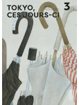 Tokyo, ces jours-ci - tome 3