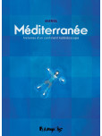 Méditerranée: Histoires d'un continent kaléidoscope