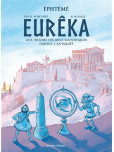 Episteme - tome 1 : Eurêka