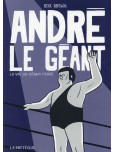 André le géant - La vie du géant Ferré