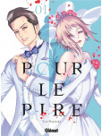 Pour le pire - tome 1