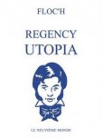 Characters of the regency utopia of the 1810's