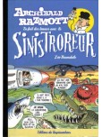 Archibald Razmott - tome 3 : Archibald Razemott en fait des tonnes avec le Sinistroreur