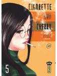 Cigarette & Cherry - tome 5