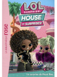 L.O.L. Surprise ! - tome 1 : House of Surprises