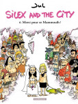 Silex and the City - tome 6 : Merci pour ce mammouth !