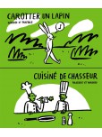 Carotter un lapin - Cuisiné de chasseur