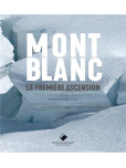 Mont-Blanc, la première ascension