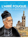 L'abbé Fouque, Marseillais au grand coeur