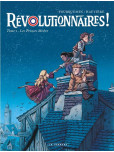 Révolutionnaires ! - tome 1 : Les Princes Misère