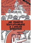 Une féministe révolutionnaire à l'atelier