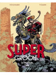 SuperGroom - Tome 3 - La stratégie Gaïa - tome 3