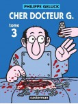 Docteur G. - tome 3 : Cher docteur G.