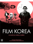 Film Korea, le guide du cinema coreen - 28,45 € - commandable