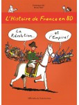 L'Histoire de France en BD - tome 5 : La Révolution et l'Empire