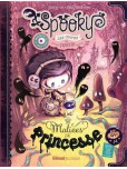 Spooky et les contes de travers - tome 3 : Malices de Princesse