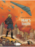 Bear's Tooth - tome 4 : Amerika Bomber