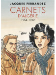 Carnets d'Orient, Intégrale - tome 2 : 1954-1962